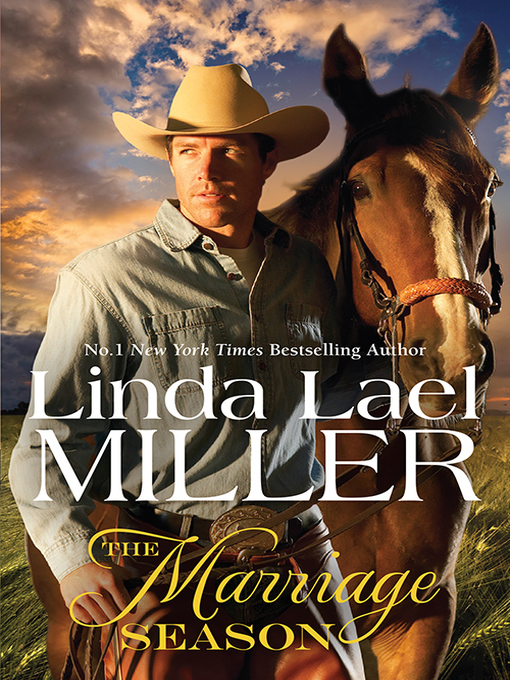 Title details for The Marriage Season by Linda Lael Miller - Available